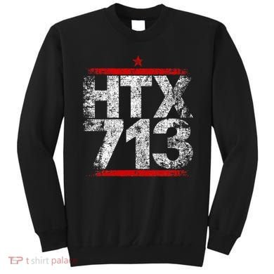Htx 713 Houston Strong Htown Distressed Vibe Houston Texas Sweatshirt