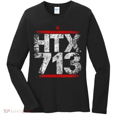 Htx 713 Houston Strong Htown Distressed Vibe Houston Texas Women's Long Sleeve Shirt