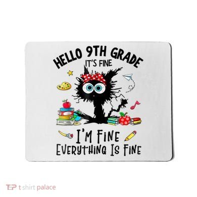 Hello 9th Grade TS.hirt Funny Ninth 9Grade Back To School Mousepad