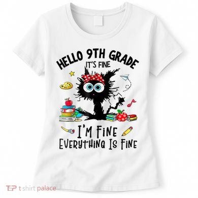 Hello 9th Grade TS.hirt Funny Ninth 9Grade Back To School Women's T-Shirt
