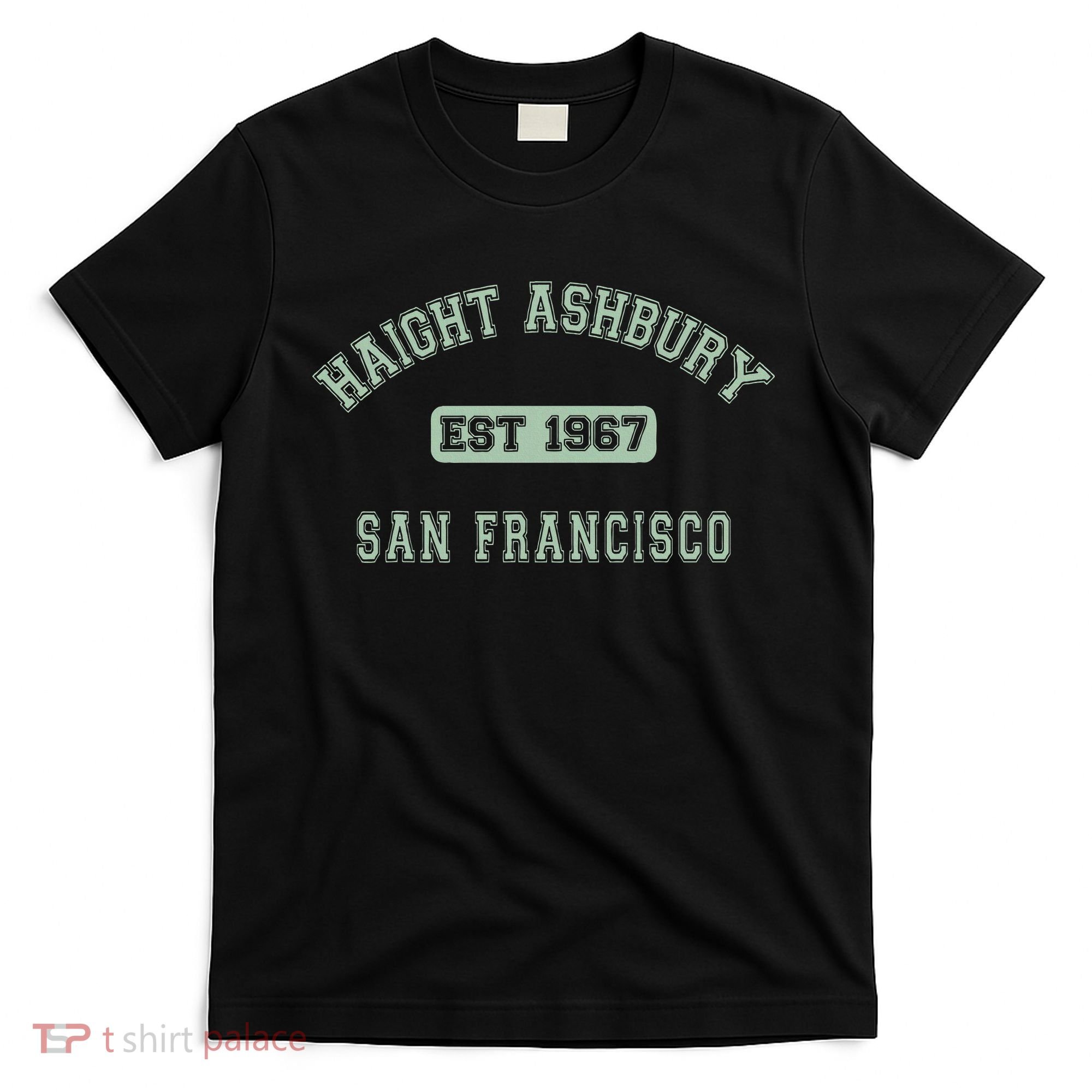 Haight Ashbury 1967 San Francisco T-Shirt