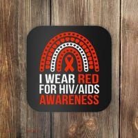 HIV AIDS Awareness I Wear Red for Someone I Miss Every day Coaster thumb 0