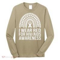 HIV AIDS Awareness I Wear Red for Someone I Miss Every day 1 Long Sleeve Shirt thumb 0