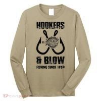 Hooker And Blow Fishing Since 1869 Long Sleeve Shirt thumb 0
