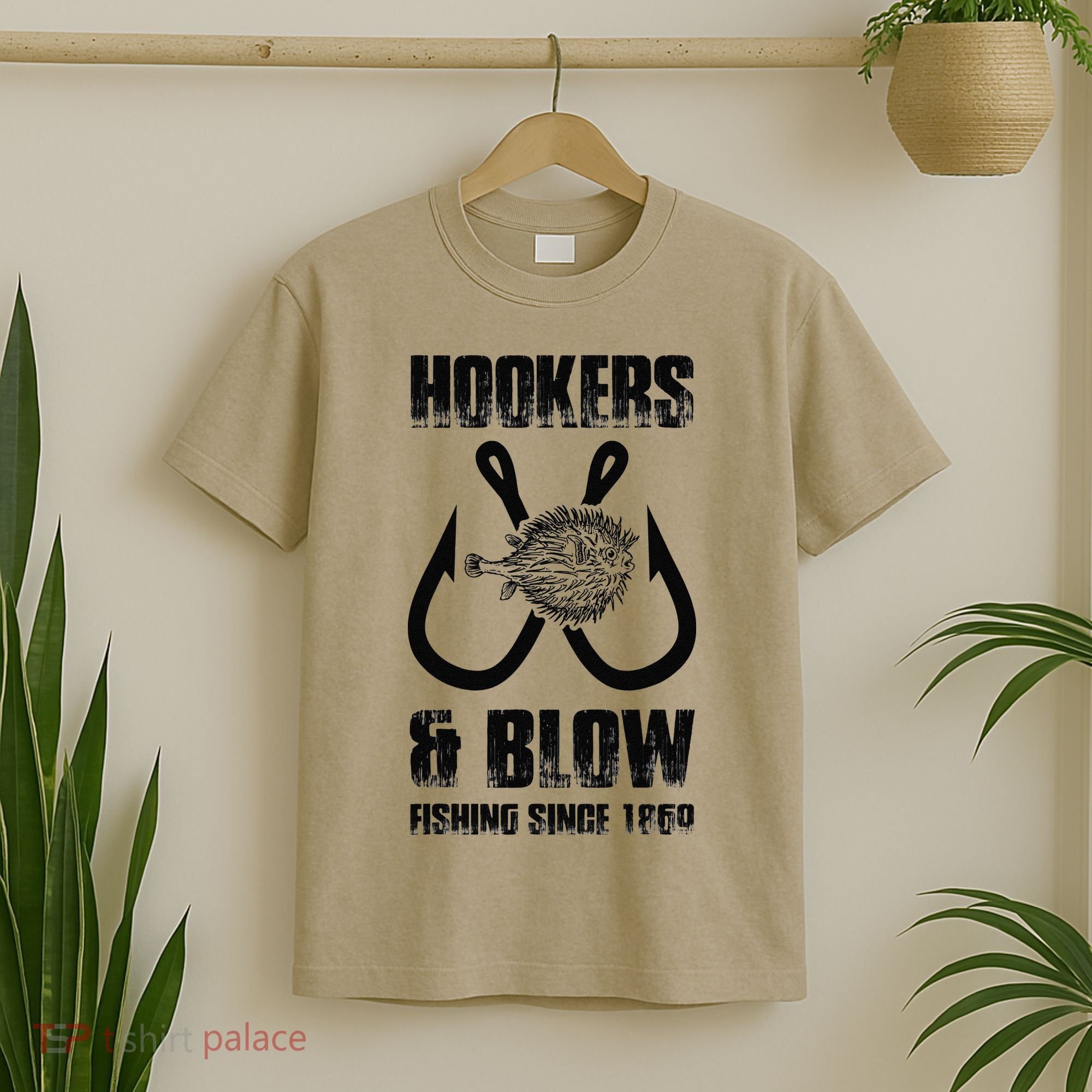 Hooker And Blow Fishing Since 1869 T-Shirt