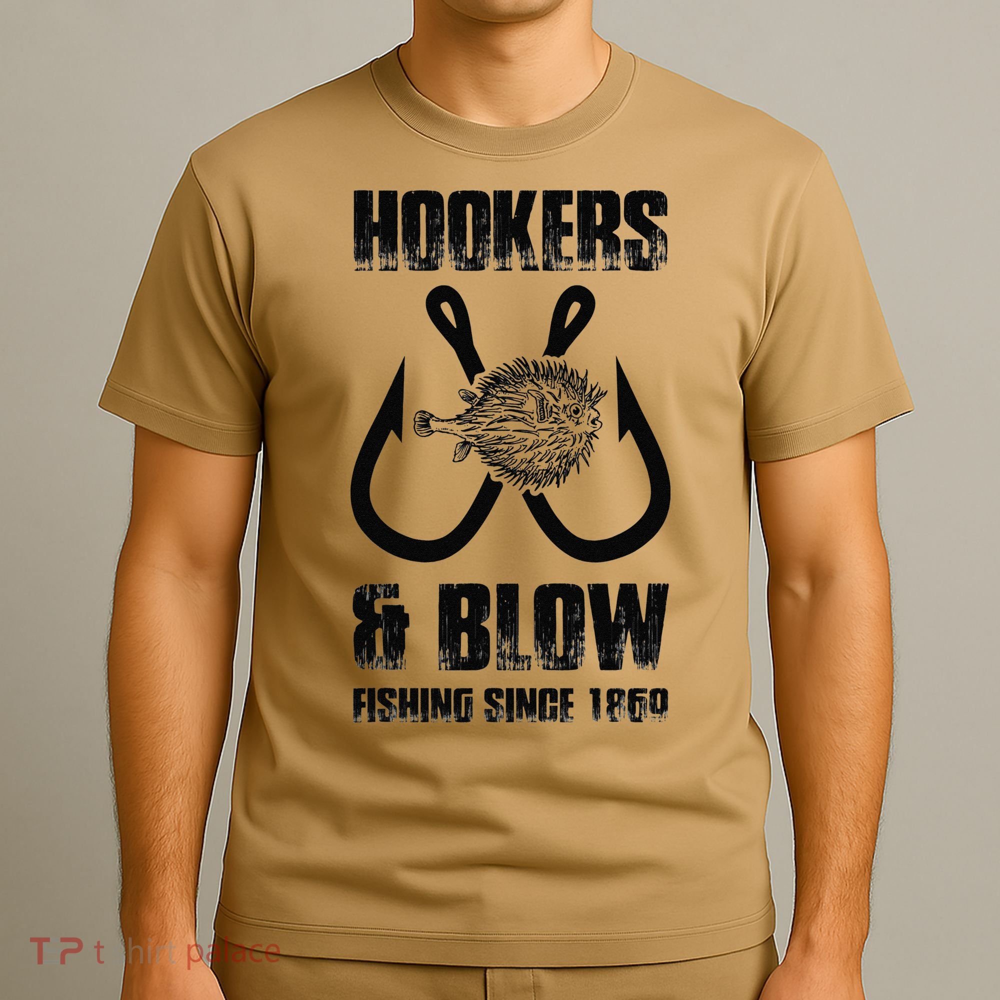Hooker And Blow Fishing Since 1869 T-Shirt