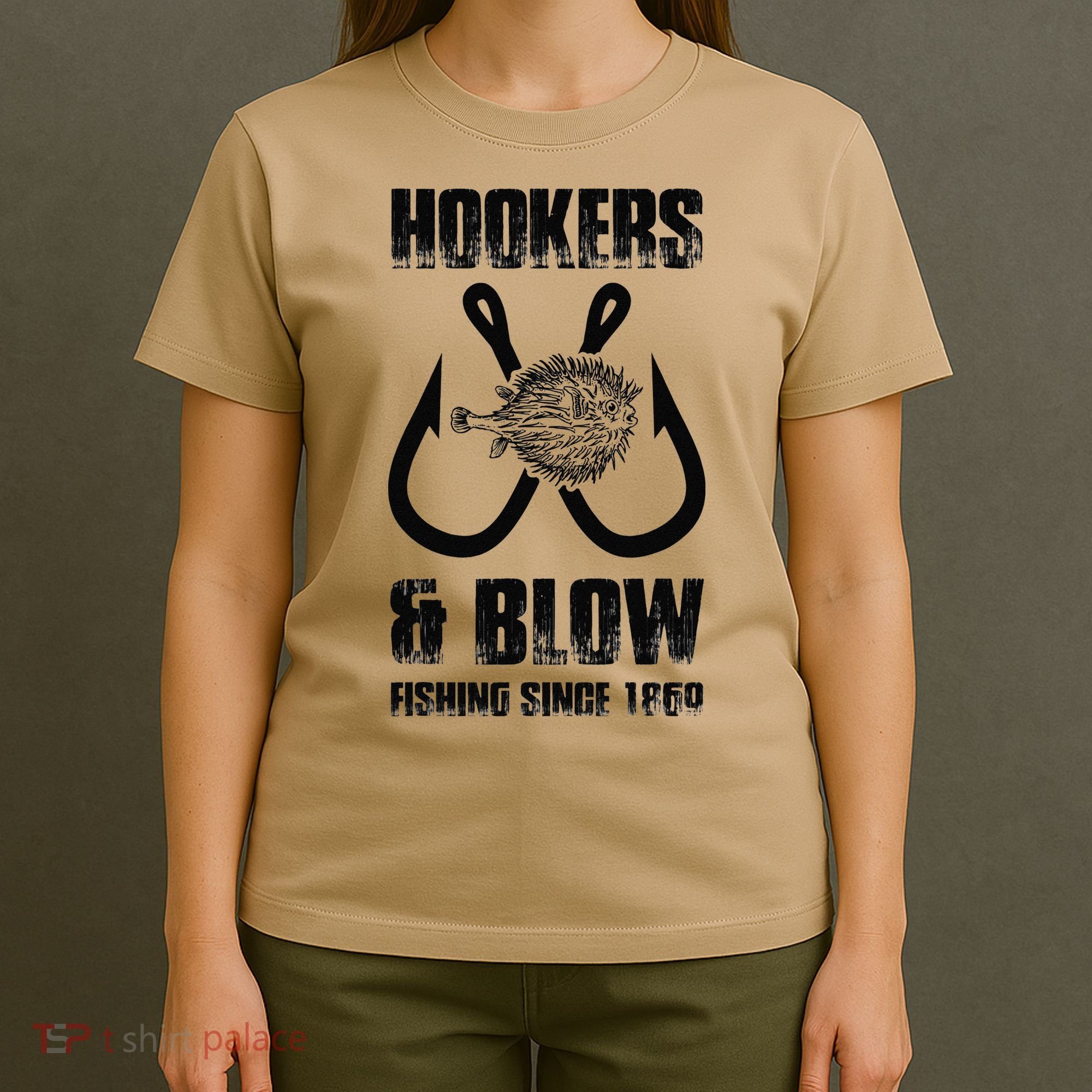 Hooker And Blow Fishing Since 1869 T-Shirt