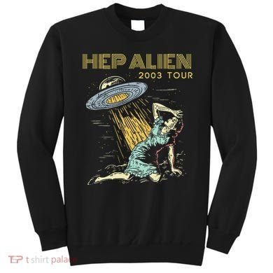 Hep Alien Band Pop Culture Sweatshirt