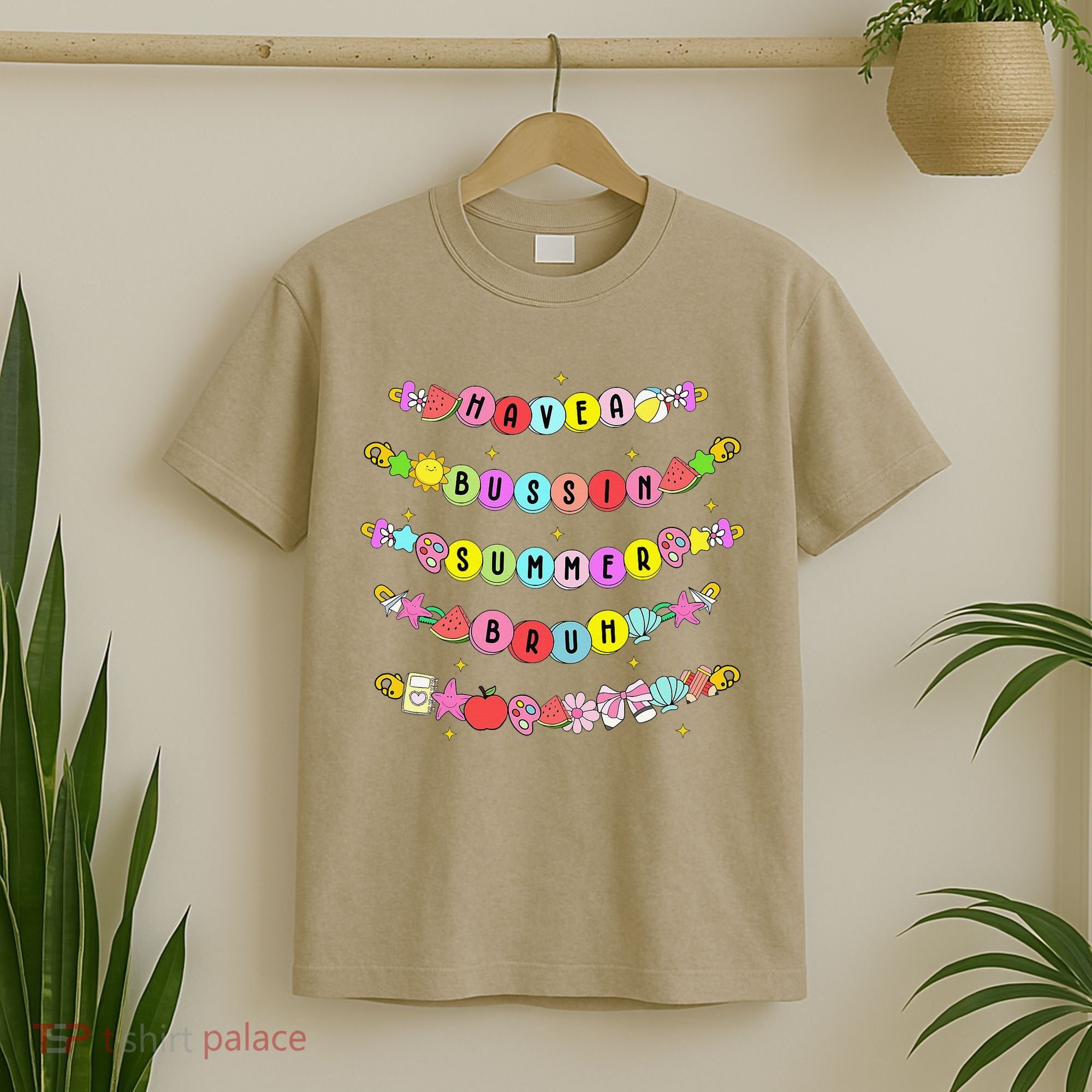 Have A Bussin Summer Bruh Riendship Bracelets Teacher T-Shirt