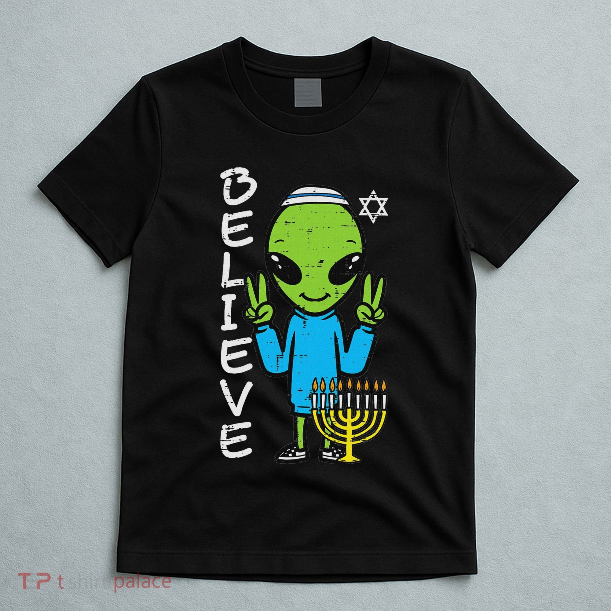 Hanukkah Alien Believe Chanukah Jewish Space Women T-Shirt