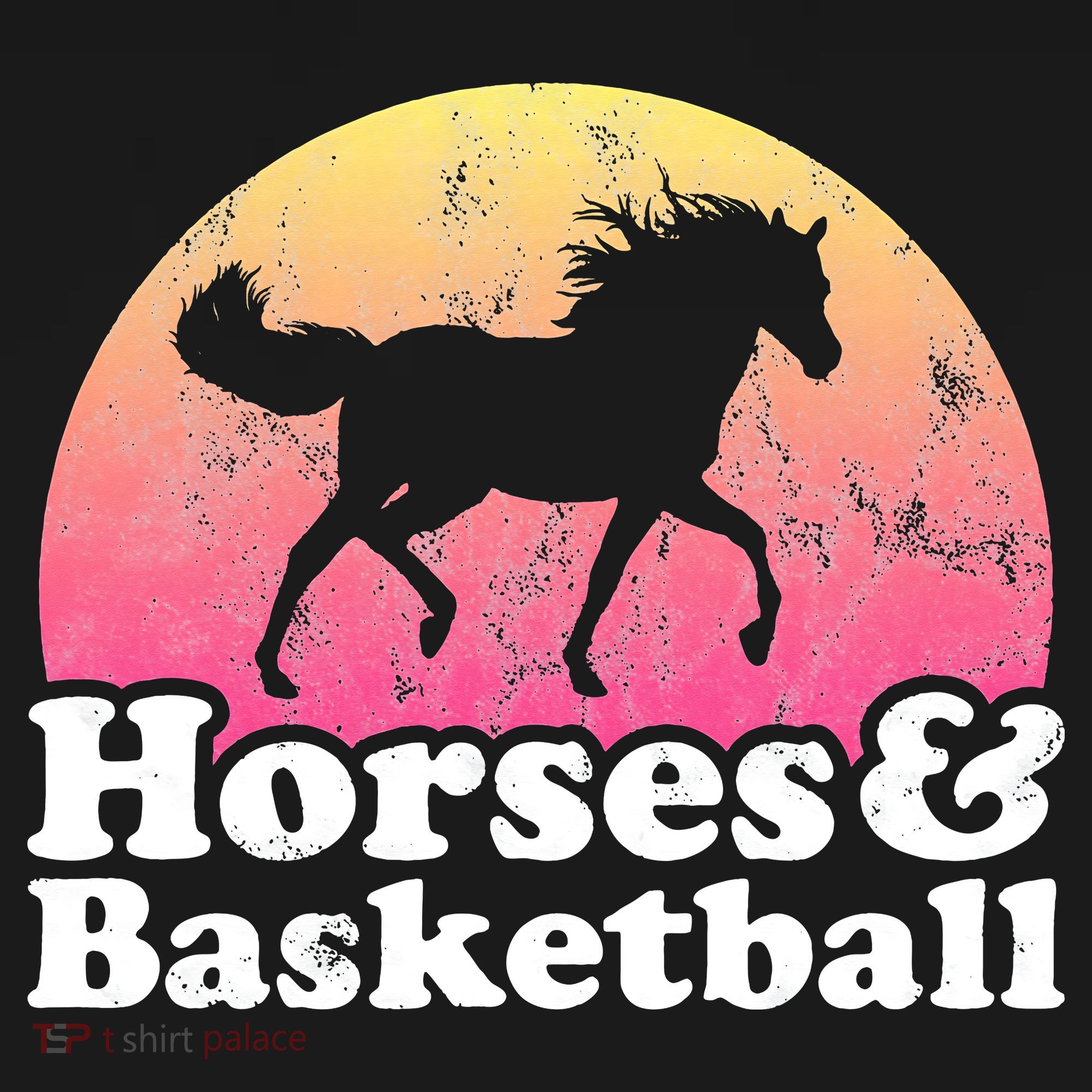 Horse and Basketball  or Horses Tall Sweatshirt