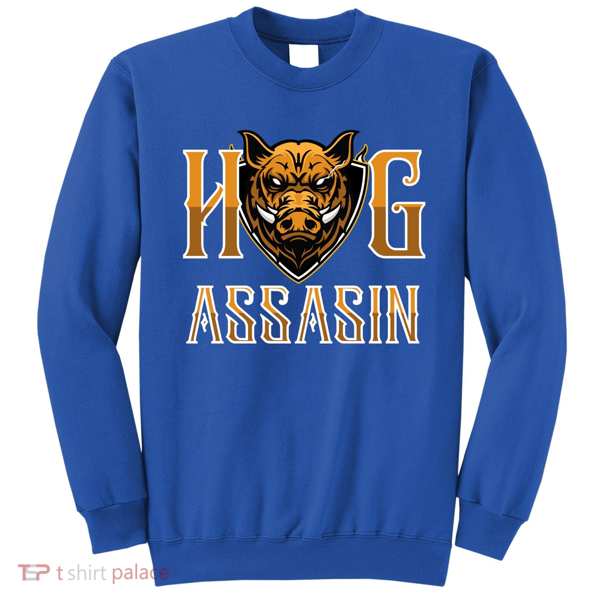 Hog And Boar Assasin Animal Hunter Hog Gift Sweatshirt
