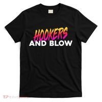 Hookers And Blow Funny Meme T-Shirt thumb 0