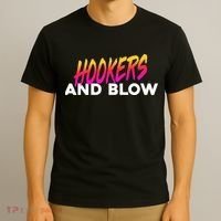 Hookers And Blow Funny Meme T-Shirt thumb 3