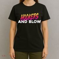 Hookers And Blow Funny Meme T-Shirt thumb 4