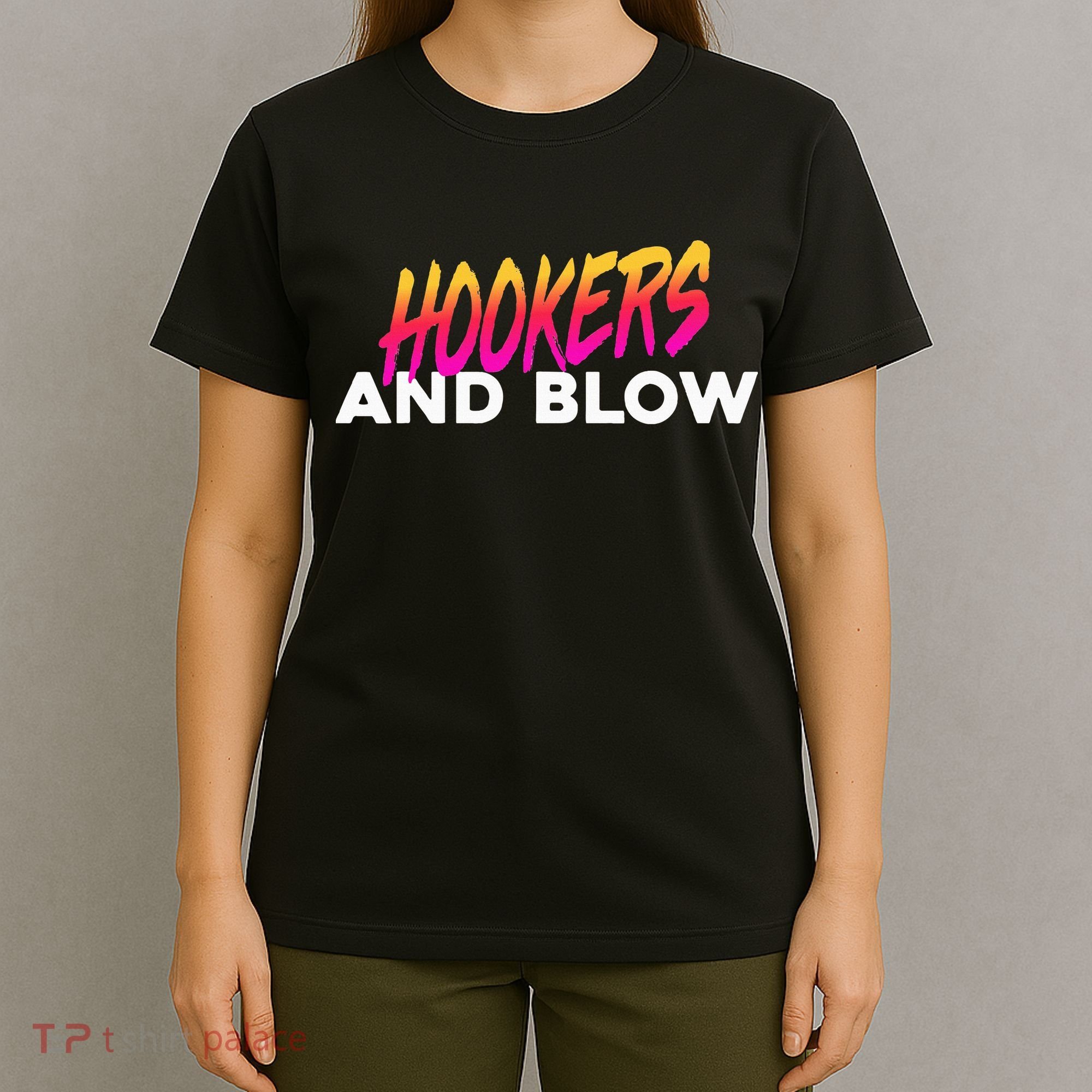 Hookers And Blow Funny Meme T-Shirt