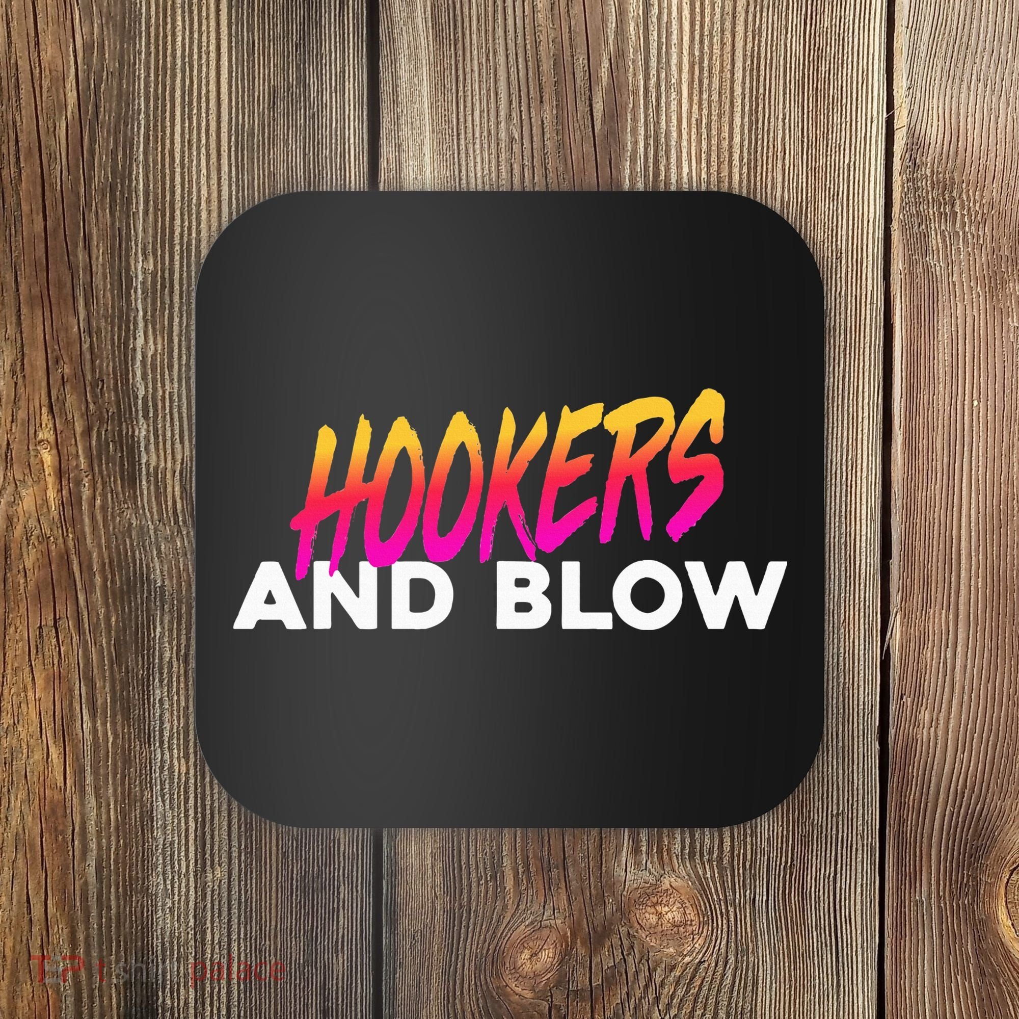 Hookers And Blow Funny Meme Coaster