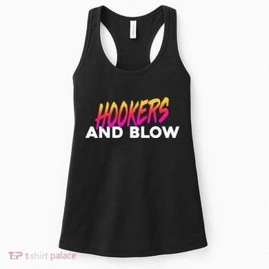 Hookers And Blow Funny Meme Women's Tank Top