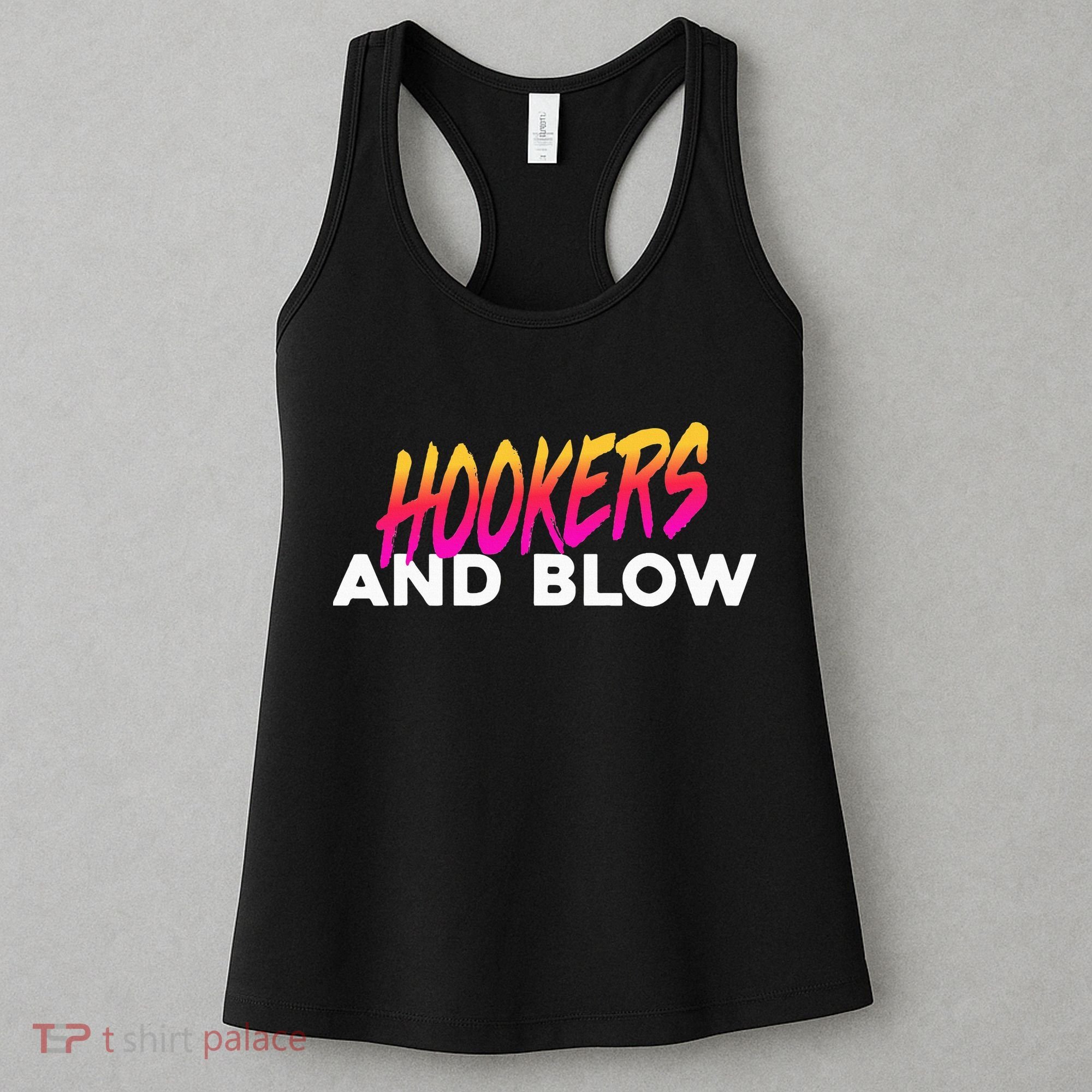 Hookers And Blow Funny Meme Women's Tank Top