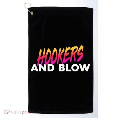 Hookers And Blow Funny Meme Golf Towel