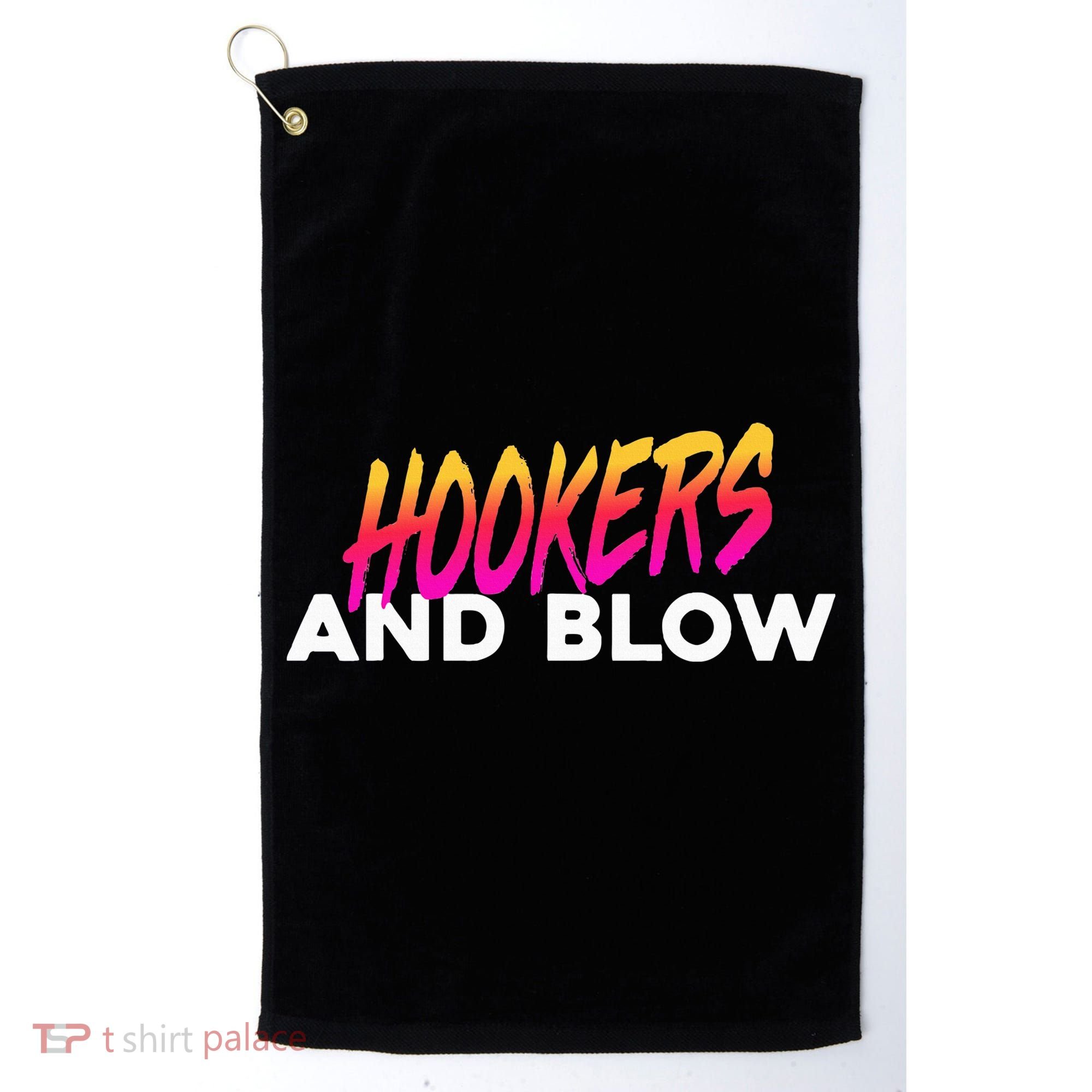 Hookers And Blow Funny Meme Golf Towel