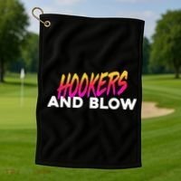 Hookers And Blow Funny Meme Golf Towel thumb 1
