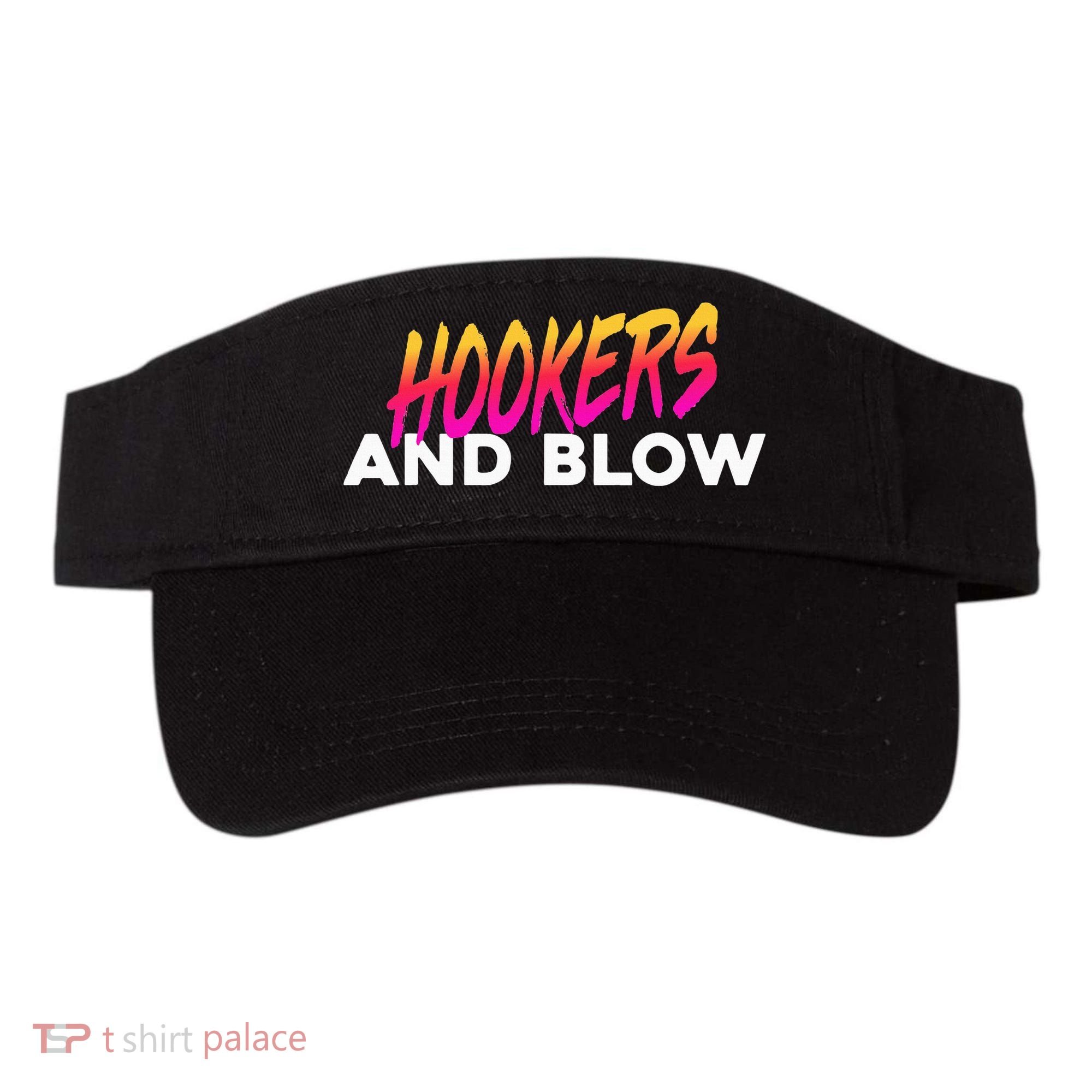 Hookers And Blow Funny Meme Visor