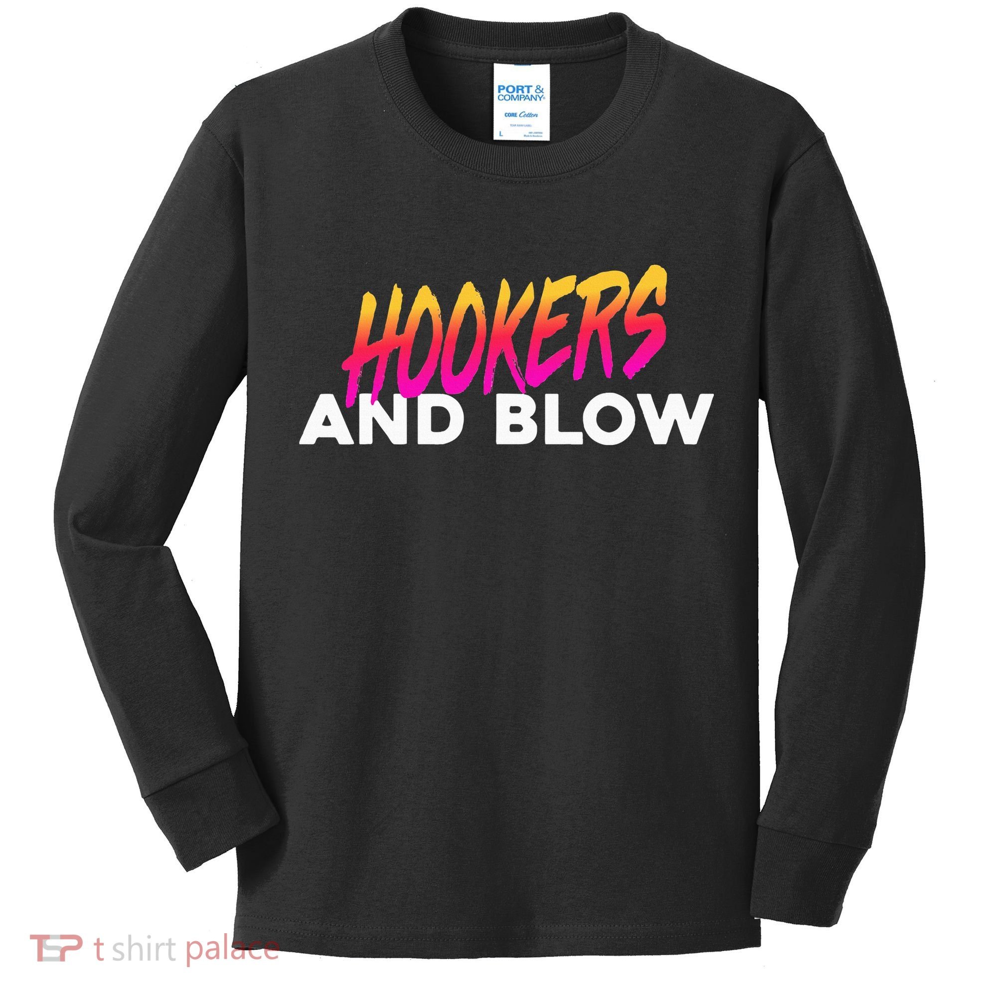 Hookers And Blow Funny Meme Kids Long Sleeve Shirt