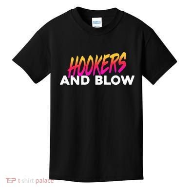 Hookers And Blow Funny Meme Kids T-Shirt