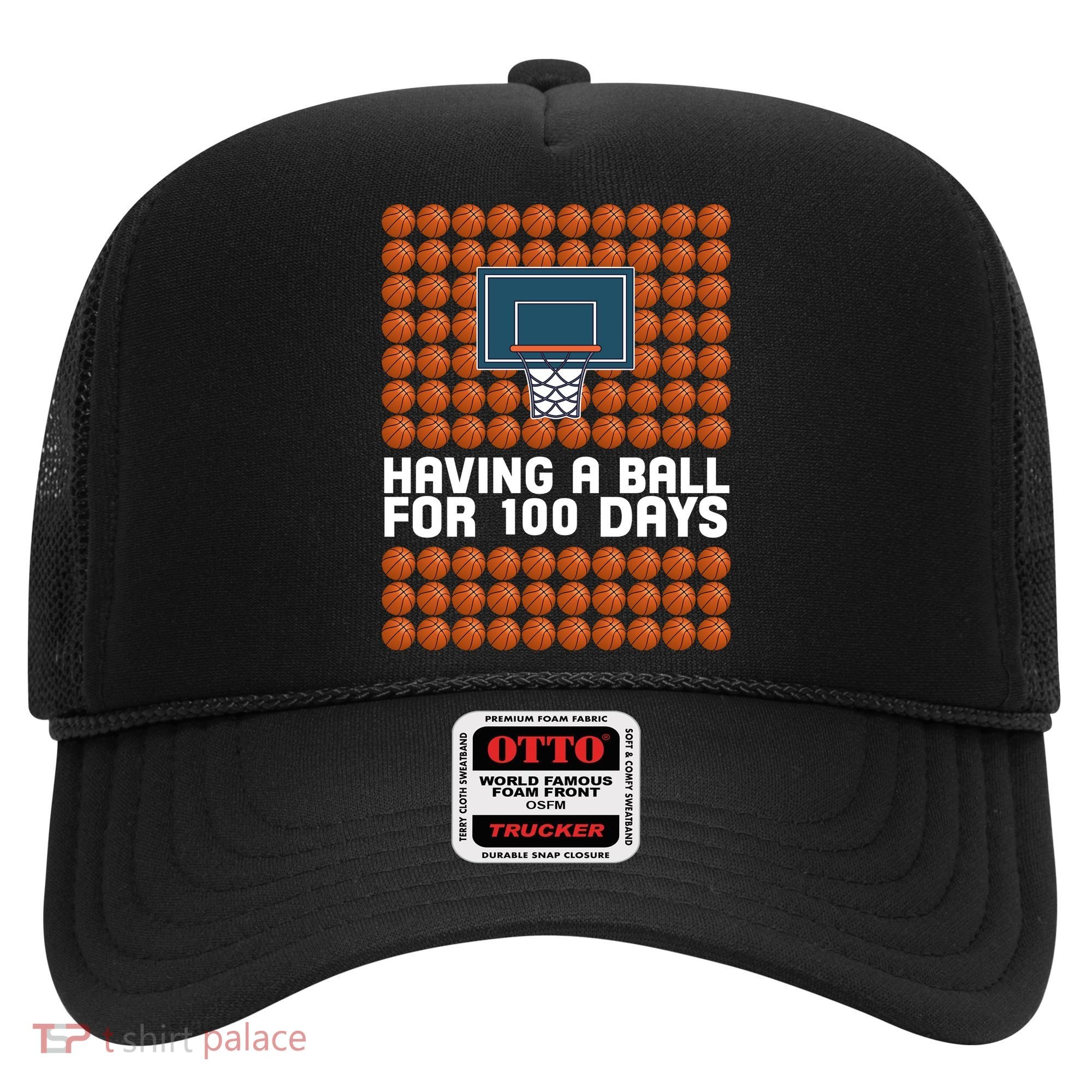 Having A Ball For 100 Days Of School Basketball Hat