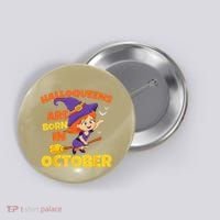 Halloqueens Are Born In October Birthday Halloween Button thumb 0