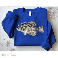 Have A Crappie Day Fishing Cool Gift Sweatshirt thumb 2