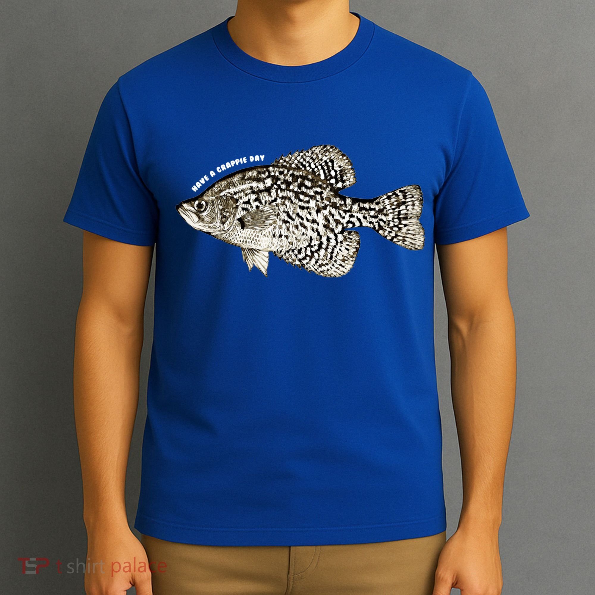 Have A Crappie Day Fishing Cool Gift T-Shirt