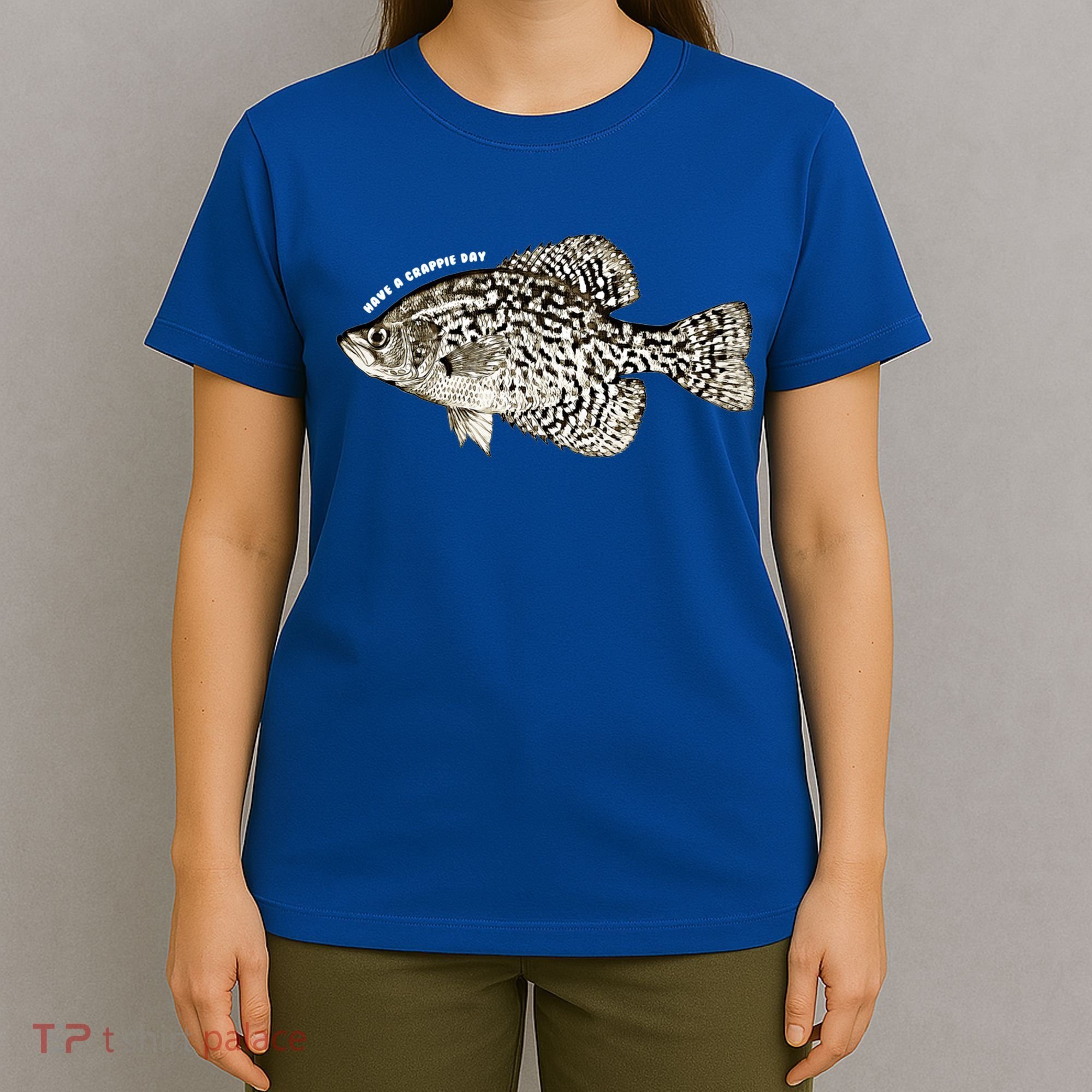 Have A Crappie Day Fishing Cool Gift T-Shirt