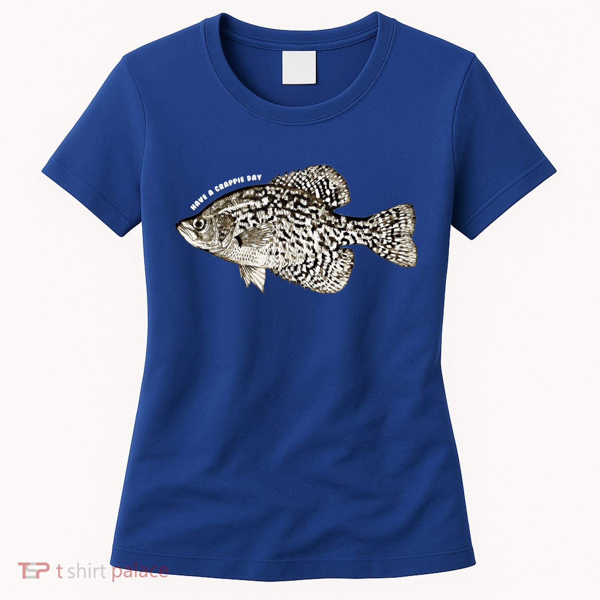 Have A Crappie Day Fishing Cool Gift Women's T-Shirt