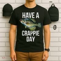 Have A Crappie Day Crappie Fishing T-Shirt thumb 6