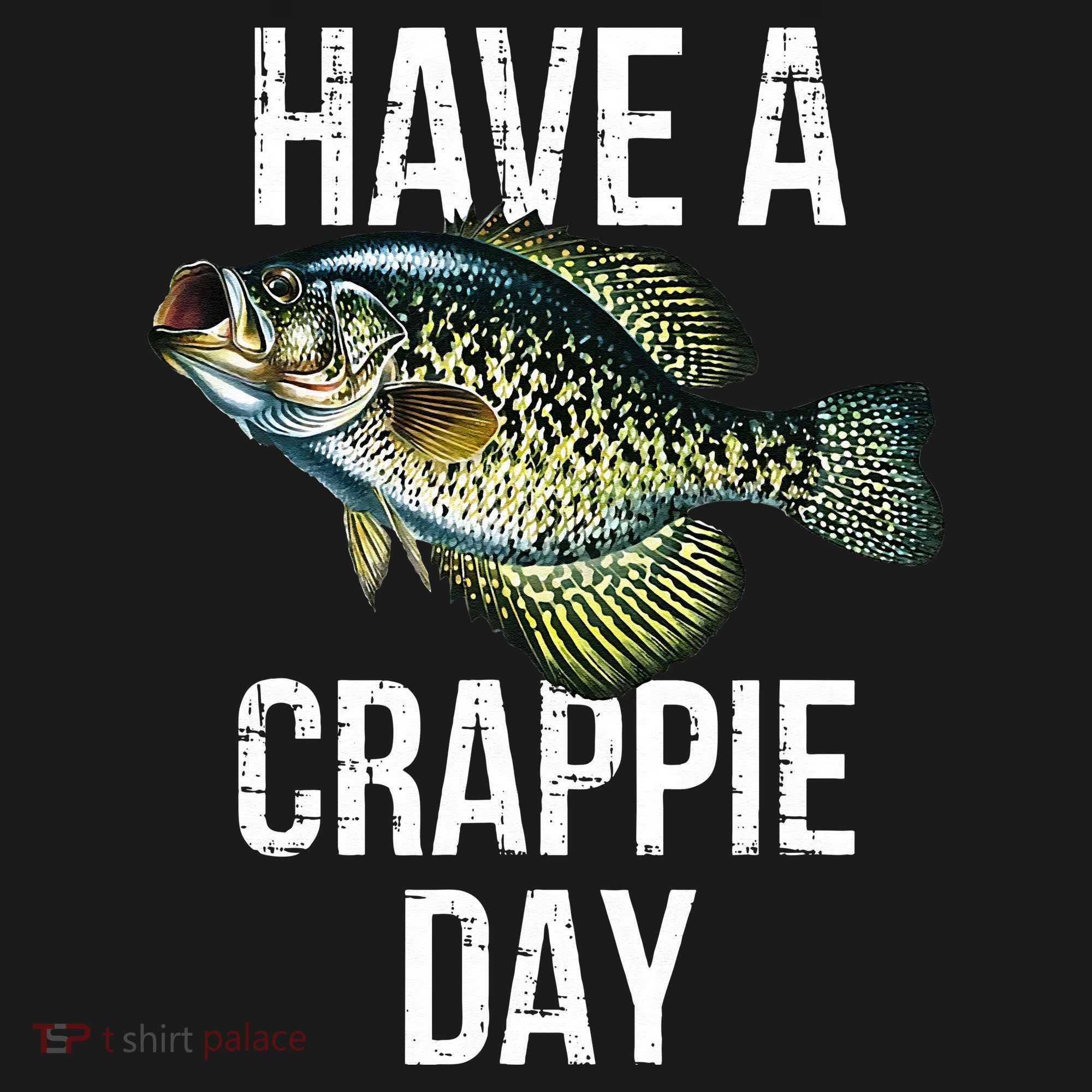 Have A Crappie Day Crappie Fishing Women's Tank Top