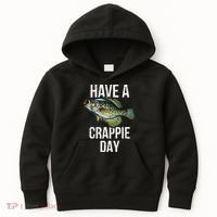 Have A Crappie Day Crappie Fishing Kids Hoodie thumb 0