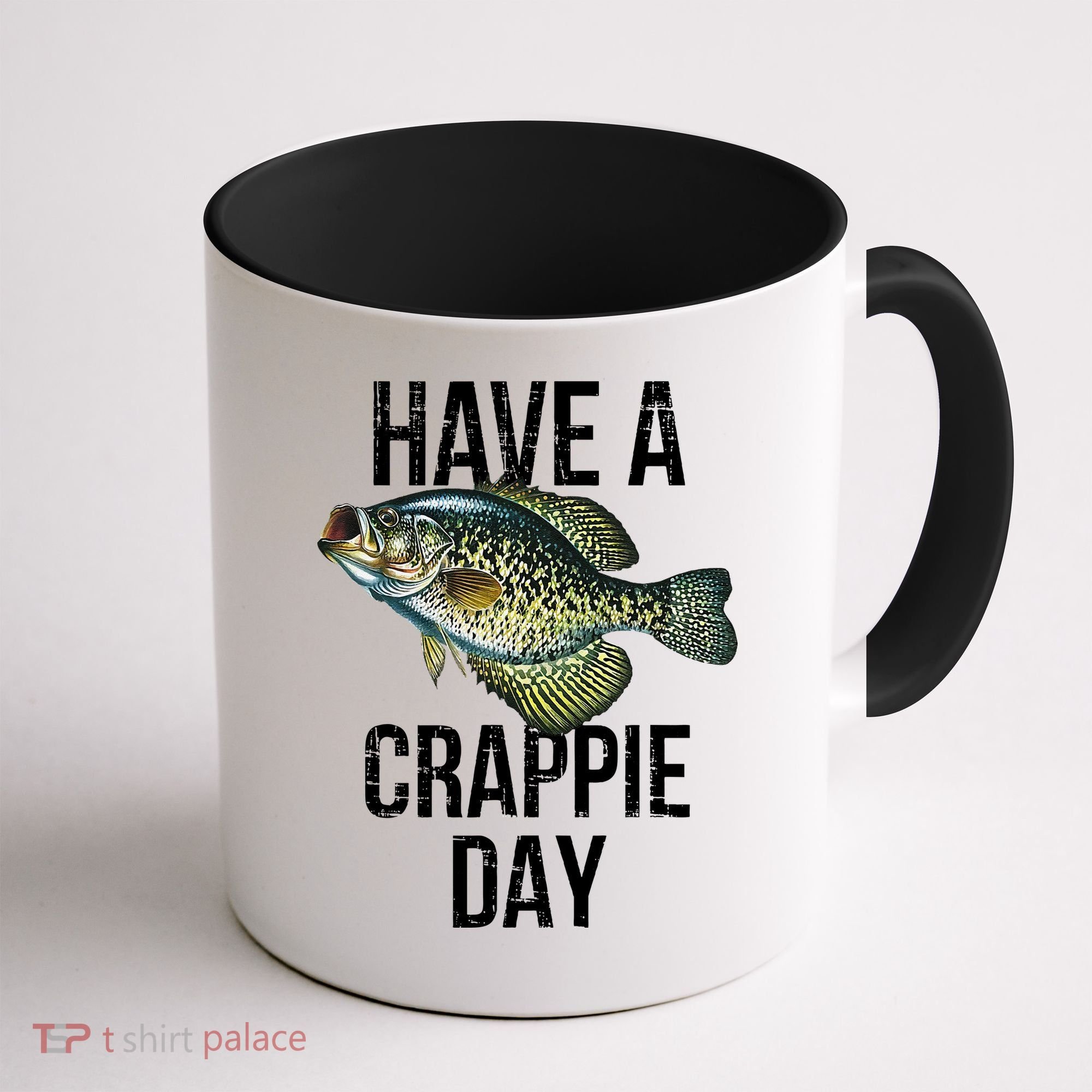 Have A Crappie Day Crappie Fishing Coffee Mug