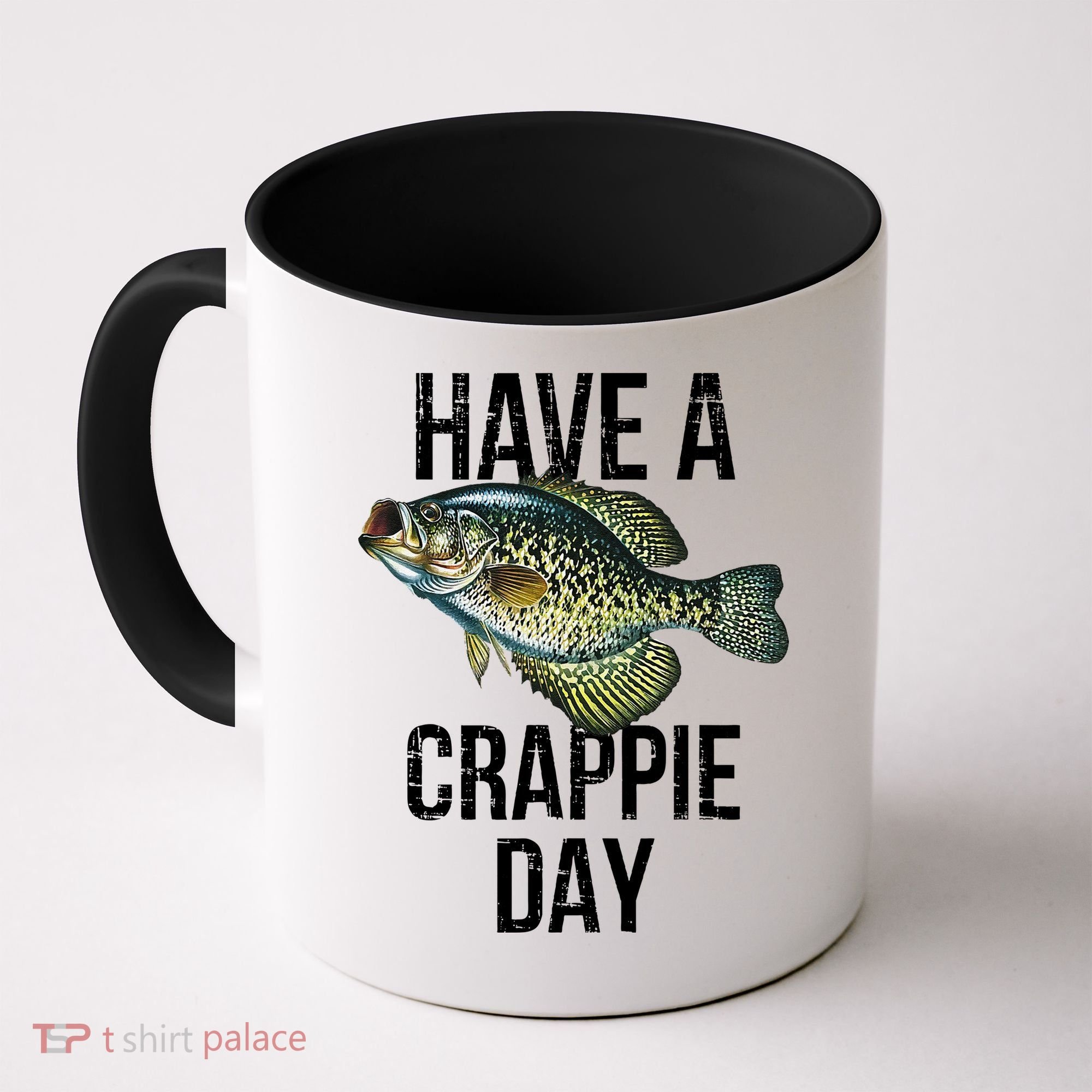 Have A Crappie Day Crappie Fishing Coffee Mug
