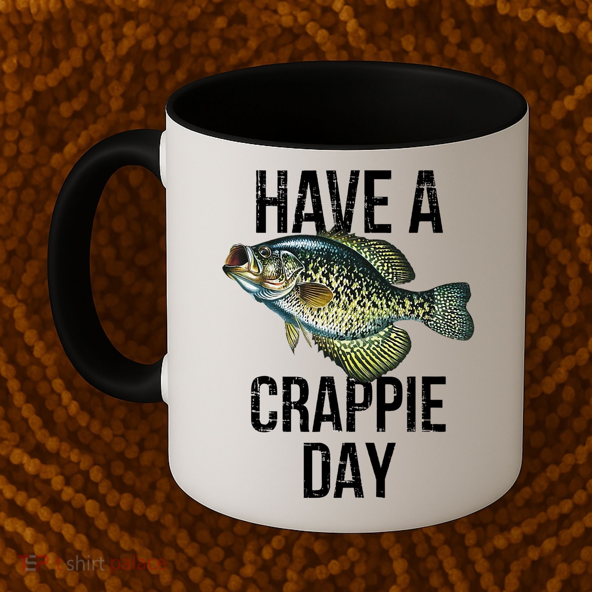 Have A Crappie Day Crappie Fishing Coffee Mug