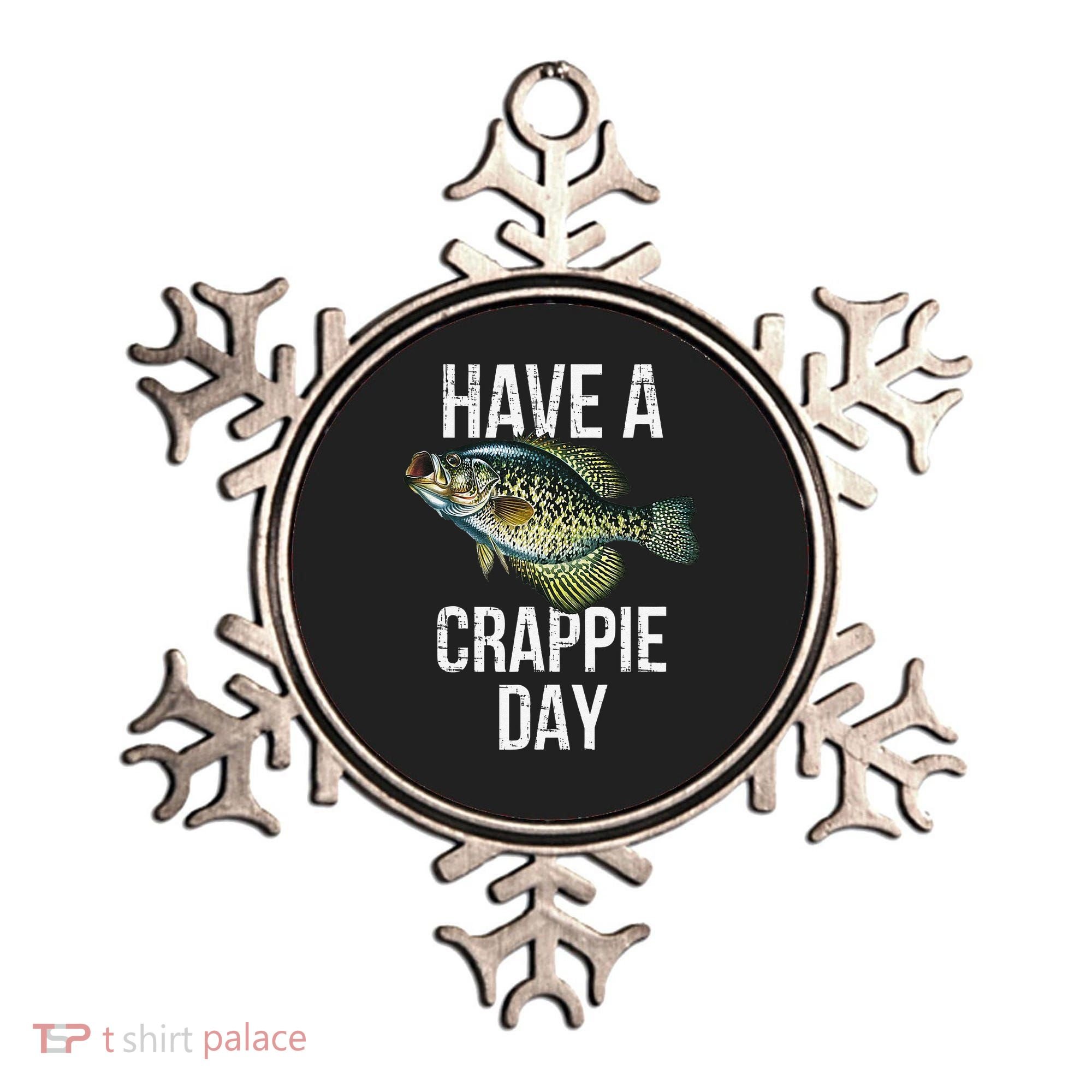 Have A Crappie Day Crappie Fishing Ornament