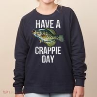 Have A Crappie Day Crappie Fishing Women's Sweatshirt thumb 0
