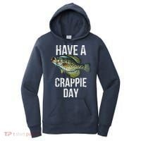 Have A Crappie Day Crappie Fishing Women's Hoodie thumb 0