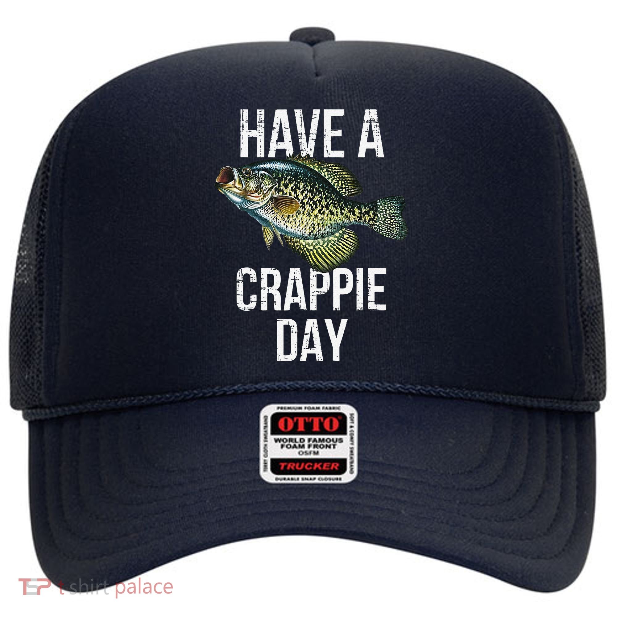 Have A Crappie Day Crappie Fishing Hat