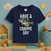 Have A Crappie Day Crappie Fishing Toddler T-Shirt thumb 3