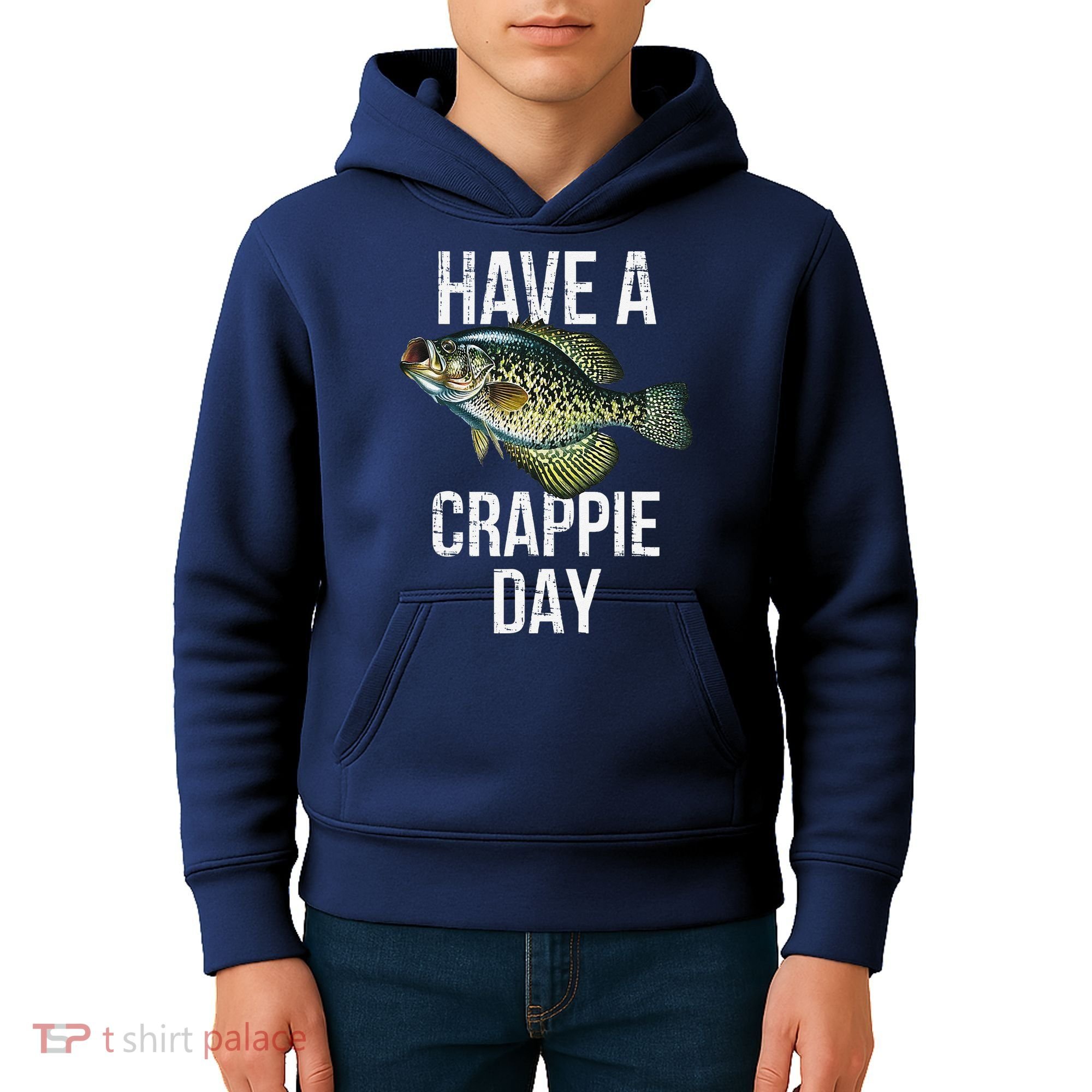 Have A Crappie Day Crappie Fishing Kids Hoodie