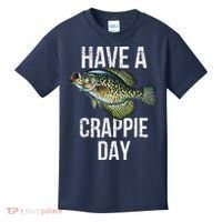 Have A Crappie Day Crappie Fishing Kids T-Shirt thumb 0