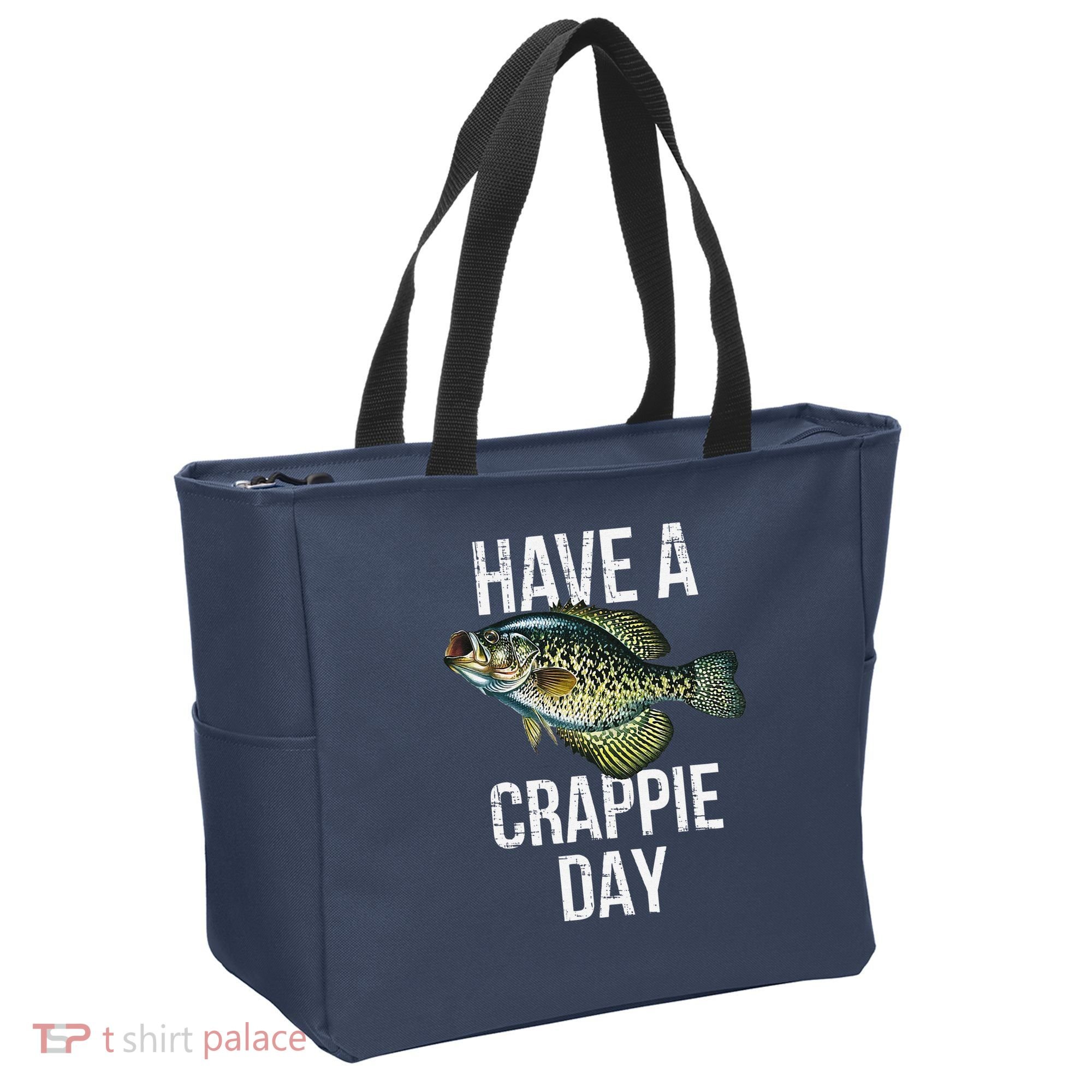 Have A Crappie Day Crappie Fishing Tote Bag