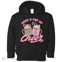 Have A Cup Of Cheer Cute Christmas Holiday Toddler Hoodie thumb 0